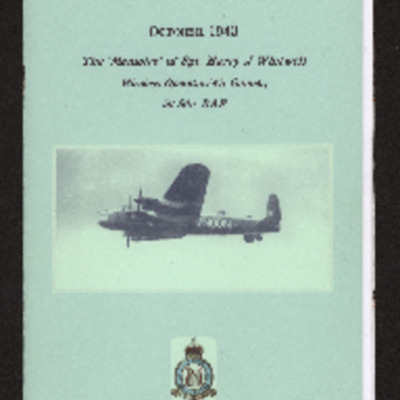 The memoir of Sergeant Harry J Whitwell wireless operator / air gunner 50 Squadron RAF<br /><br />
