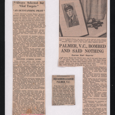 Newspaper cuttings - always selected for vital targets; Palmer V.C bombed and said nothing; Squadron Leader Palmer V.C.