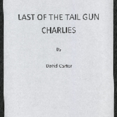 Last of the Tail Gun Charlies - Ronald Carter&#039;s Biography