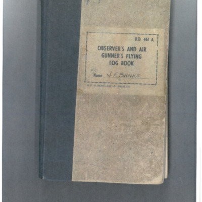 John Francis Bank&#039;s observer&#039;s and air gunner&#039;s flying log book