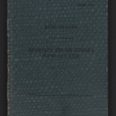 Robert Kirkbright’s observer’s and air gunners flying log book. One