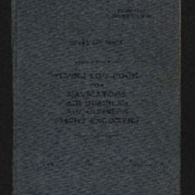 Robert McClement&#039;s Flying Log Book for Navigators, Air Bombers, Air Gunners, Flight Engineers