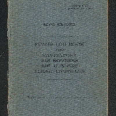 Roy White’s RAF Flying Log Book for navigators, air bombers, air gunners and flight engineers