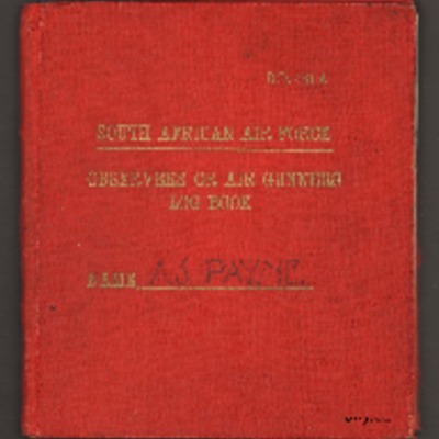 Alan Payne’s South African Air Force observers or air gunners log book