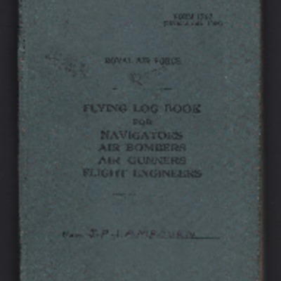 John Philip Lambourn’s flying log book for navigators, air bombers, air gunners, flight engineers
