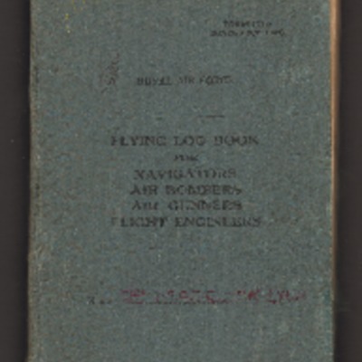 Roy Maddock-Lyon&#039;s flying log book for navigators,  air bombers, air gunners and flight engineers